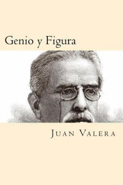 Cover for Juan Valera · Genio y Figura (Paperback Book) [Spanish edition] (2016)