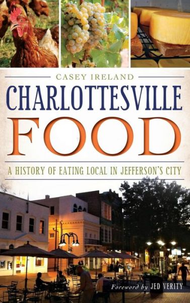 Cover for Casey Ireland · Charlottesville Food (Hardcover Book) (2014)