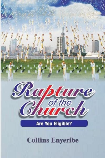 Collins Enyeribe · Rapture of the Church (Paperback Book) (2016)