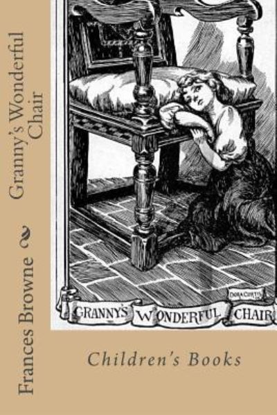 Cover for Frances Browne · Granny's Wonderful Chair (Paperback Book) (2017)