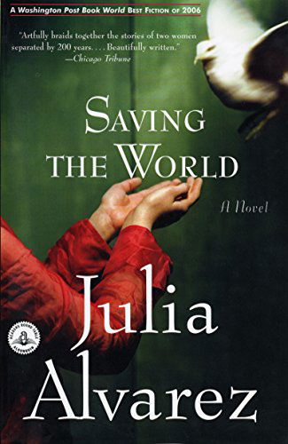 Cover for Julia Alvarez · Saving the World (Shannon Ravenel Books) (Paperback Book) (2007)