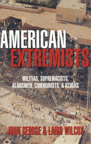 Cover for John George · American Extremists (Paperback Book) (1996)