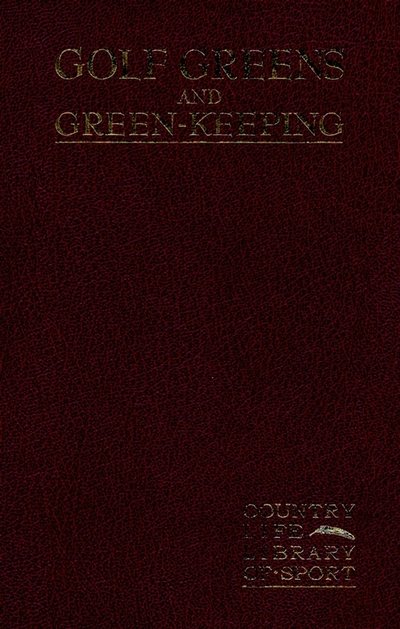 Cover for Hg Hutchinson · Golf Greens and Green-Keeping (Hardcover Book) (2001)
