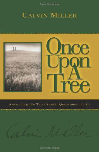 Cover for Calvin Miller · Once Upon a Tree (Paperback Book) (2004)