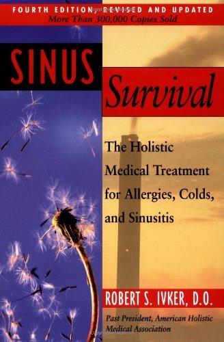 Cover for Robert S. Ivker · Sinus Survival: the Holistic Medical Treatment for Allergies, Colds, and Sinusitis (Taschenbuch) [Revised edition] (2000)