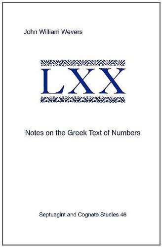 Notes on the Greek Text of Numbers - John William Wevers - Books - Society of Biblical Literature - 9781589831582 - 1998