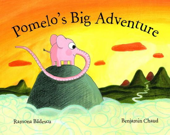 Cover for Ramona Badescu · Pomelo's Big Adventure - Pomelo the Garden Elephant (Hardcover Book) (2014)