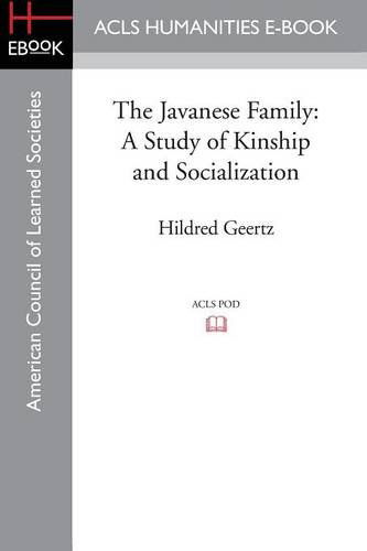 Cover for Professor Emerita Hildred Geertz · The Javanese Family: A Study of Kinship and Socialization (Paperback Book) (2014)