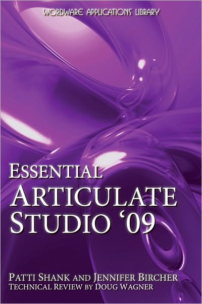 Essential Articulate Studio '09 - Patti Shank - Books - Jones and Bartlett Publishers, Inc - 9781598220582 - August 1, 2009