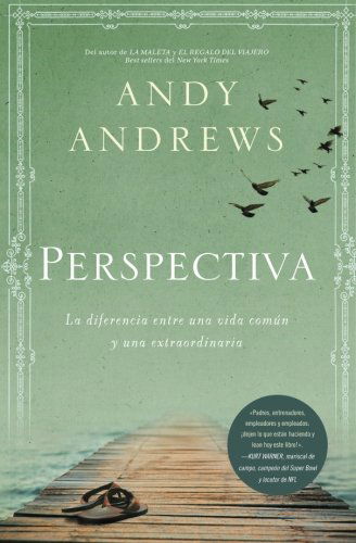 Cover for Andy Andrews · Perspectiva: La Diferencia Entre Una Vida Común Y Una Extraordinaria (Pocketbok) [Spanish edition] (2013)