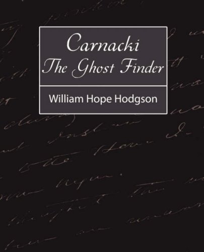 Cover for William Hope Hodgson · Carnacki, the Ghost Finder (Taschenbuch) (2007)