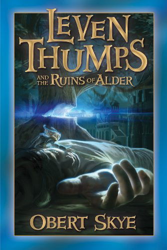 Cover for Obert Skye · Leven Thumps and the Ruins of Alder (Audiobook (CD)) [Unabridged edition] (2009)