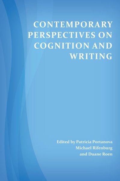 Cover for Patricia Portanova · Contemporary Perspectives on Cognition and Writing (Paperback Book) (2018)