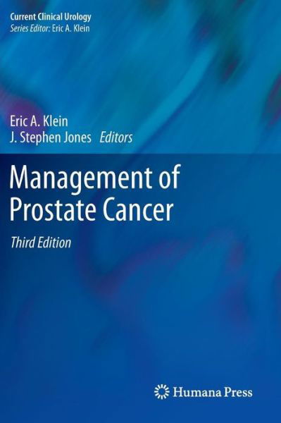 Cover for Eric a Klein · Management of Prostate Cancer - Current Clinical Urology (Innbunden bok) [3rd ed. 2012 edition] (2012)