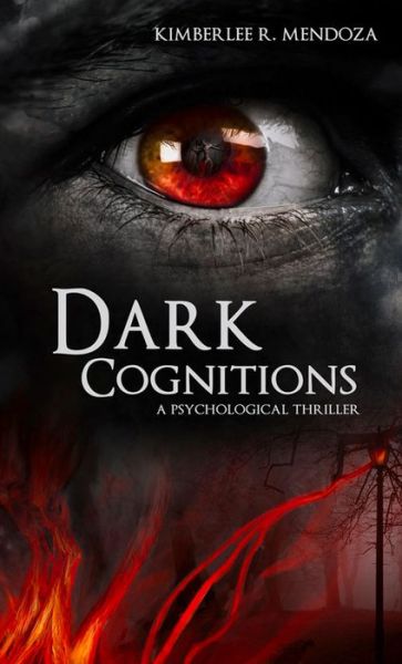 Cover for Kimberlee R. Mendoza · Dark Cognitions (Pocketbok) (2014)