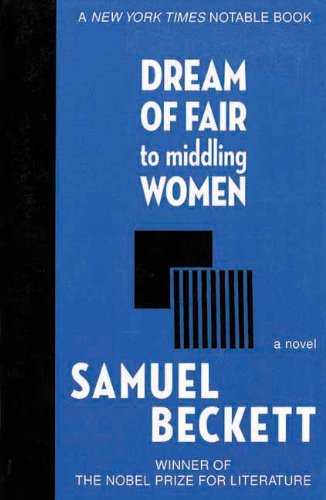 Dream of Fair to Middling Women - Beckett - Books - Arcade Publishing - 9781611457582 - September 1, 2012