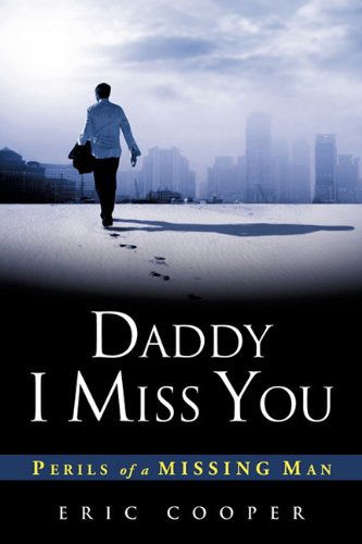 Cover for Eric Cooper · Daddy I Miss You (Pocketbok) (2011)