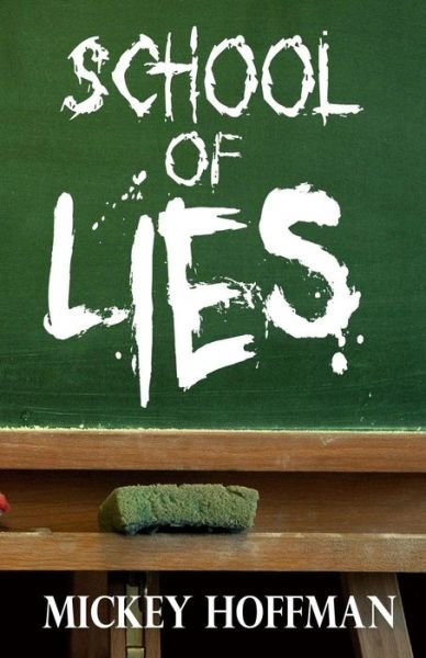Cover for Mickey Hoffman · School of Lies (Paperback Book) (2016)