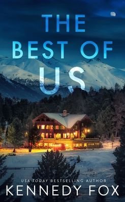 The Best of Us - Kennedy Fox - Książki - Kennedy Fox Books, LLC - 9781637820582 - 19 kwietnia 2021
