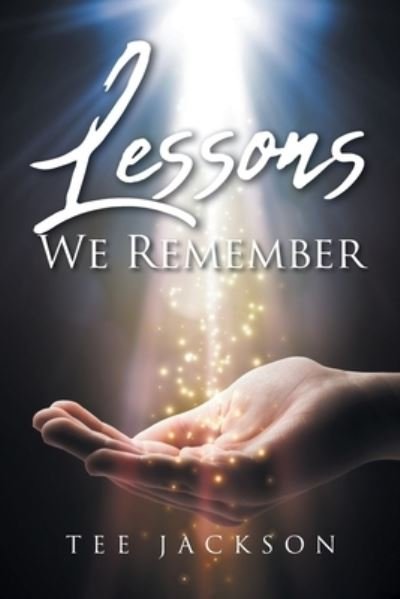 Cover for Tee Jackson · Lessons We Remember (Pocketbok) (2021)