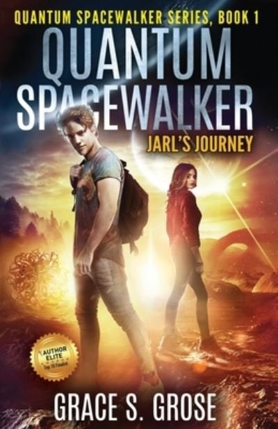 Grace S Grose · Quantum Spacewalker: Jarl's Journey - Quantum Spacewalker (Paperback Book) (2019)