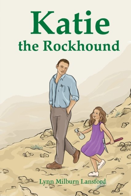 Cover for Gatekeeper Press · Katie the Rockhound (Pocketbok) (2021)