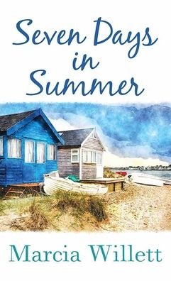 Cover for Marcia Willett · Seven Days in Summer (Innbunden bok) (2021)