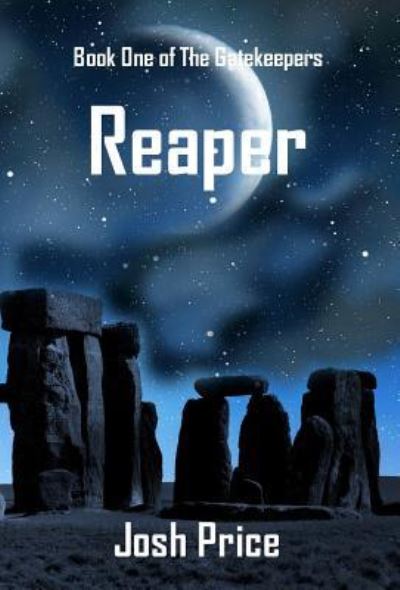 Cover for Josh Price · Reaper: Book One of The Gatekeepers - Gatekeepers (Hardcover Book) (2019)