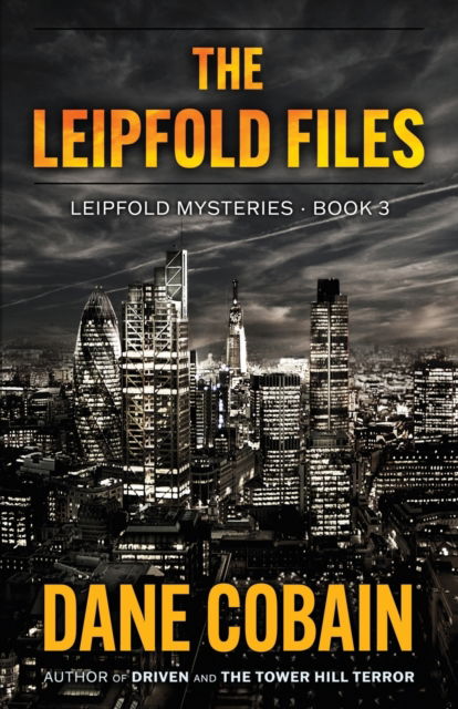 The Leipfold Files - Dane Cobain - Książki - Encircle Publications, LLC - 9781645993582 - 1 czerwca 2022