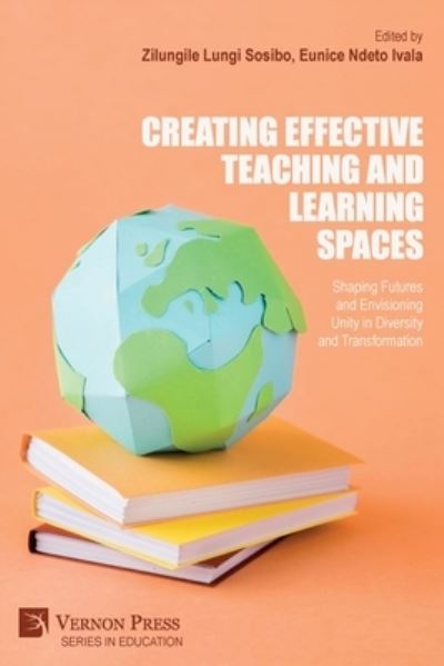 Cover for Eunice Ndeto Ivala · Creating Effective Teaching and Learning Spaces (Paperback Book) (2021)