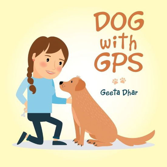 Cover for Geeta Dhar · Dog with Gps (Pocketbok) (2021)