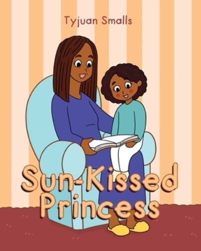 Cover for Tyjuan Smalls · Sun-Kissed Princess (Bog) (2022)