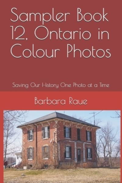 Cover for Barbara Raue · Sampler Book 12, Ontario in Colour Photos (Taschenbuch) (2019)