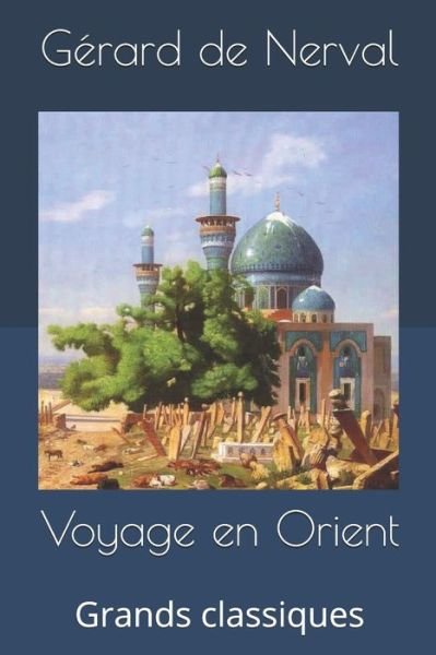 Cover for Gerard De Nerval · Voyage en Orient (Paperback Book) (2019)