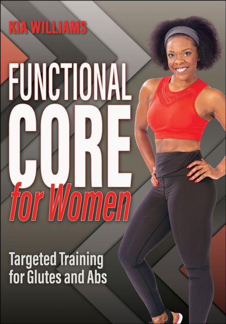 Cover for Kia Williams · Functional Core for Women: Targeted Training for Glutes and Abs (Paperback Book) (2023)