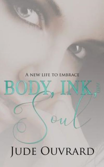 Cover for Jude Ouvrard · Body, Ink, and Soul (Paperback Book) (2018)