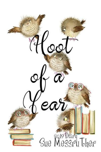 Cover for Sue Messruther · Hoot of a Year (Paperback Book) (2018)