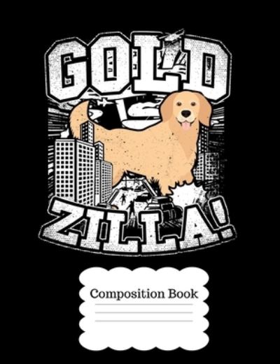 Cover for Timmer Books · Goldzilla The Friendly Giant Golden Retriever (Paperback Book) (2018)