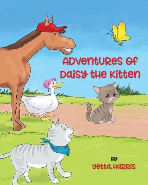 Cover for Yetta Harris · Adventures of Daisy the Kitten (8x10 Color) (Paperback Bog) (2018)
