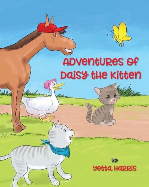 Cover for Yetta Harris · Adventures of Daisy the Kitten (8x10 Color) (Paperback Book) (2018)