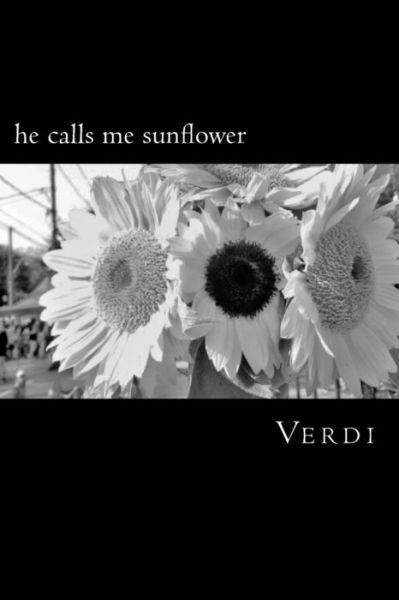 Cover for Verdi · He Calls Me Sunflower (Paperback Bog) (2018)