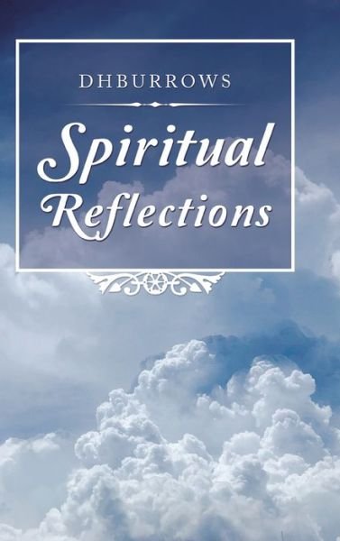 Cover for Dhburrows · Spiritual Reflections (Hardcover Book) (2019)