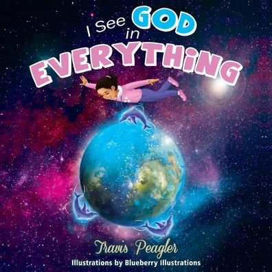 Cover for Travis Peagler · I See God in Everything (Paperback Book) (2021)