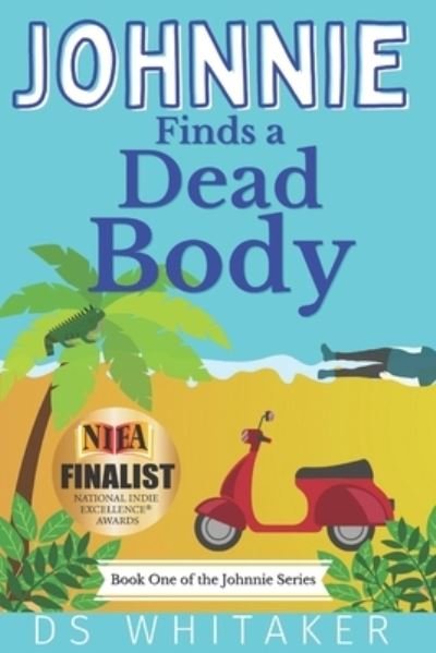 Johnnie Finds a Dead Body - Ds Whitaker - Books - Dorothy Peterson - 9781734259582 - December 19, 2020