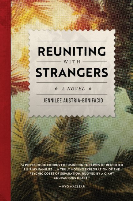 Cover for Jennilee Austria-Bonifacio · Reuniting With Strangers: A Novel (Paperback Book) (2024)