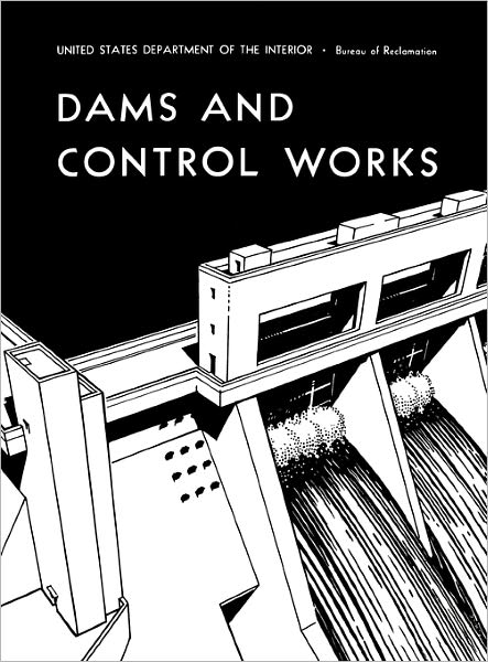 Cover for U.s. Department of the Interior · Dams and Control Works (Hardcover Book) (2011)