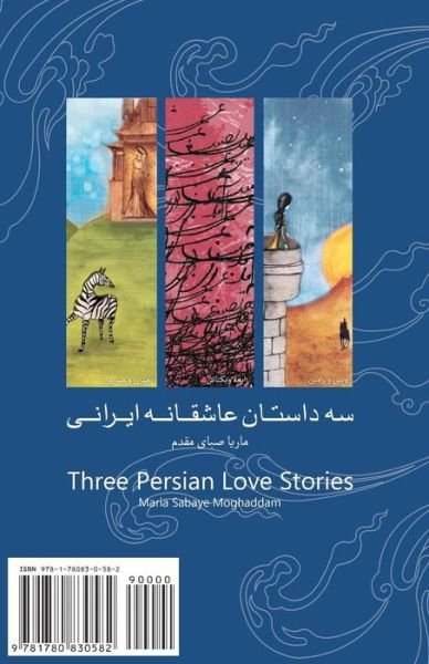 Three Iranian Love Stories: Se Dastan Asheghaneh Irani - Maria Sabay Moghaddam - Books - H&S Media - 9781780830582 - November 15, 2011