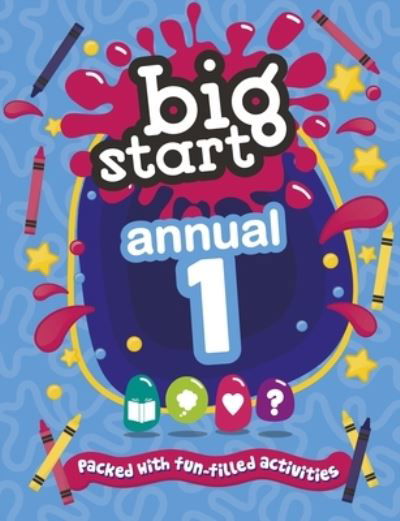 Big Start Annual 1: Packed with fun-filled activities - Spck - Bøker - SPCK Publishing - 9781781284582 - 17. februar 2023