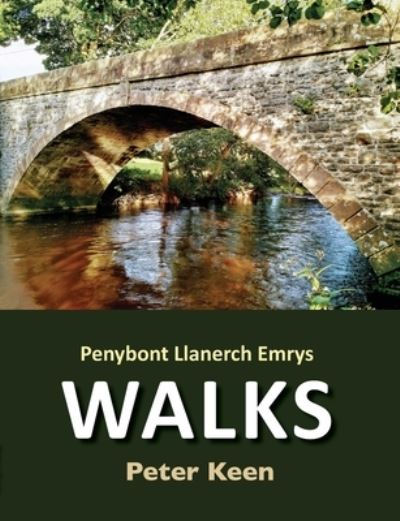 Cover for Peter Keen · Penybont Llanerch Emrys Walks (Book) (2022)