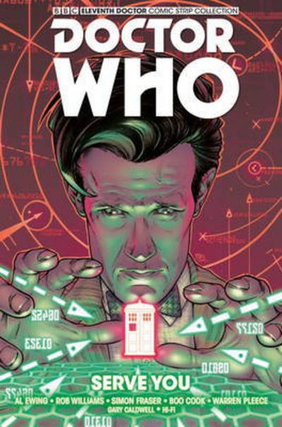 Cover for Al Ewing · Doctor Who: The Eleventh Doctor Vol. 2: Serve You - Doctor Who (Taschenbuch) (2015)
